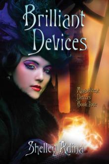 Brilliant Devices: A steampunk adventure novel (Magnificent Devices) Read online