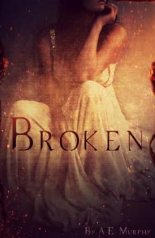 Broken (Broken #1) Read online