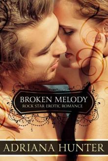Broken Melody (Rock With You #2) Rock Star Romance Read online