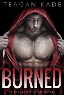 Burned: A Stepbrother Romance Read online