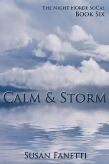 Calm & Storm (The Night Horde SoCal Book 6) Read online
