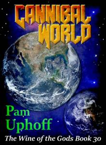 Cannibal World (Wine of the Gods Book 30) Read online
