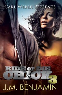 Carl Weber Presents Ride or Die Chick 3 Read online