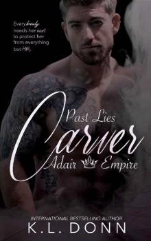 Carver: Past Lies (Adair Empire Book 5)