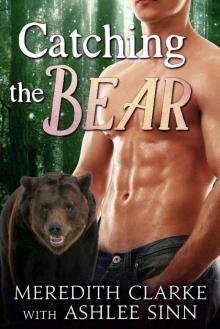 Catching the Bear: BBW Paranormal Shapeshifter Romance (The Callaghan Clan Book 3) Read online
