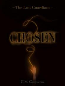Chosen (The Last Guardians Book 1)