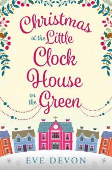 Christmas at the Little Clock House on the Green Read online