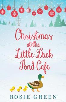 Christmas at The Little Duck Pond Cafe: (Little Duck Pond Cafe, Book 3) Read online