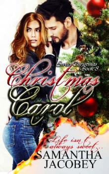 Christmas Carol (Sweet Christmas Series Book 3) Read online