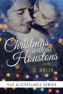 Christmas With The Houstons (Acceptance #4) Read online