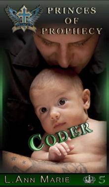 Coder: Book Five (Princes of Prophecy) Read online
