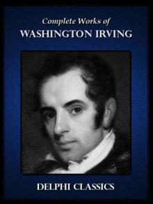 Complete Fictional Works of Washington Irving (Illustrated)