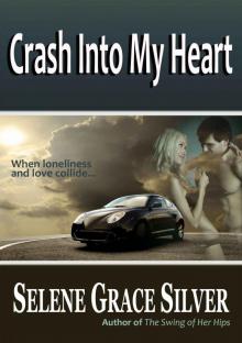 Crash Into My Heart