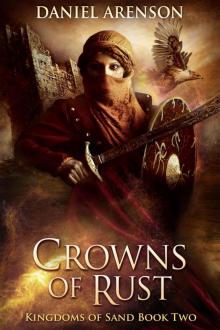 Crowns of Rust (Kingdoms of Sand Book 2) Read online