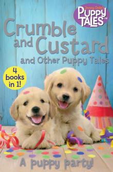 Crumble and Custard and Other Puppy Tales Read online