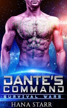 Dante’s Command: Scifi Alien Abduction Romance (Science Fiction Alien Romance) (Survival Wars Book 1) Read online