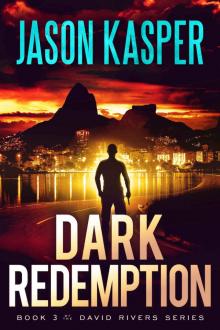 Dark Redemption (David Rivers Book 3) Read online
