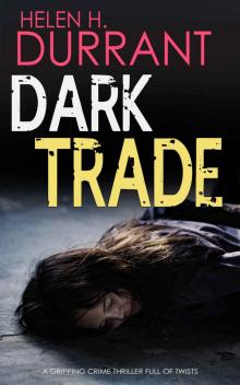 DARK TRADE a gripping crime thriller full of twists Read online