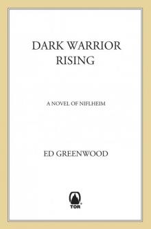 Dark Warrior Rising Read online