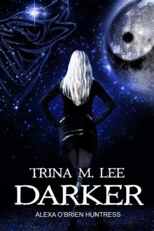 Darker (Alexa O'Brien Huntress Book 6) Read online