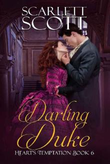Darling Duke (Heart's Temptation Book 6) Read online
