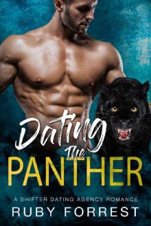 Dating the Panther: A Shifter Dating Agency Romance Read online