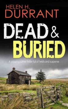 DEAD & BURIED a gripping crime thriller full of twists Read online