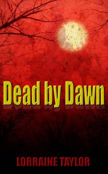 Dead by Dawn—A Short Story of Terror and Bloodshed Read online