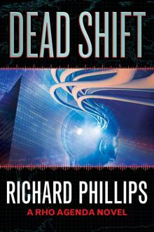 Dead Shift (The Rho Agenda Inception Book 3) Read online
