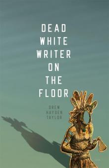Dead White Writer on the Floor Read online