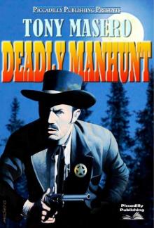 Deadly Manhunt (A Tony Masero Western) Read online