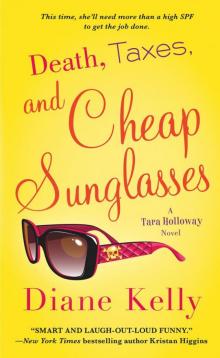 Death, Taxes, and Cheap Sunglasses (A Tara Holloway Novel Book 8) Read online
