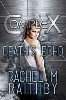 Death's Echo (The Complex Book 0) Read online