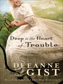 Deep in the Heart of Trouble Read online