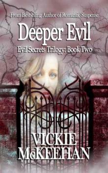 Deeper Evil (The Evil Secrets Trilogy Book 2) Read online
