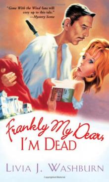 Deliah Dickenson Mystery 01-Frankly My Dear, I''m Dead Read online