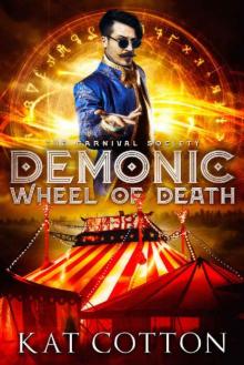 Demonic Wheel of Death (The Carnival Society Book 2) Read online