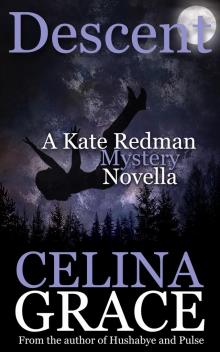 Descent (A Kate Redman Mystery Novella) Read online