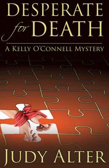 Desperate for Death (A Kelly O'Connell Mystery Book 6) Read online