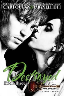 Destroyed (Rockstar Romance) (Lost in Oblivion Book 3) Read online
