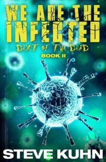 Dext of the Dead (Book 2): We Are The Infected: