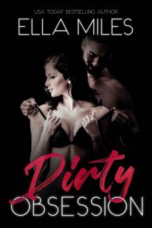Dirty Obsession Read online