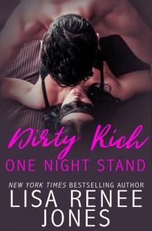 Dirty Rich One Night Stand: a sexy standalone novel Read online