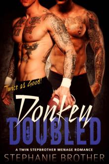 Donkey Doubled: A Twin Stepbrother Menage Romance Read online