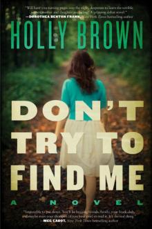 Don't Try To Find Me: A Novel Read online