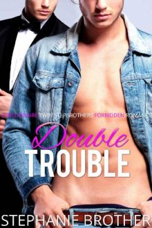Double Trouble: A Billionaire Twin Stepbrothers Forbidden Romance Read online