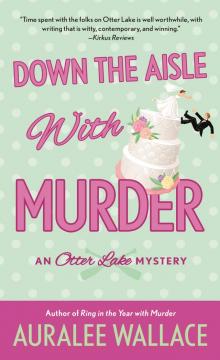 Down the Aisle with Murder Read online