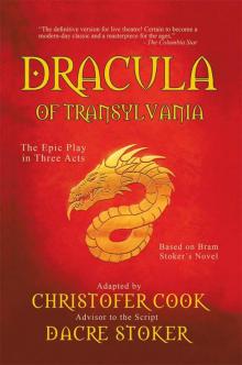 Dracula of Transylvania: The Epic Play in Three Acts Read online