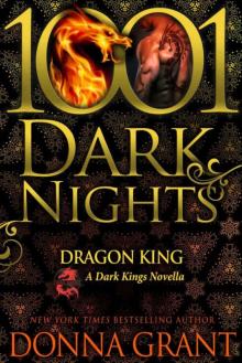 Dragon King: A Dark Kings Novella (1001 Dark Nights) Read online