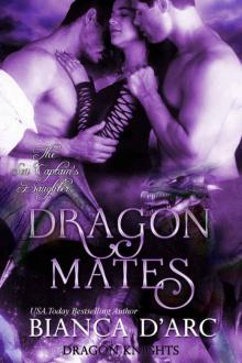 Dragon Mates: Dragon Knights (The Sea Captain's Daughter Trilogy Book 3) Read online